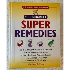 Supermarket Super Remedies Jerry Baker Good Health Book 1649‎ Solutions